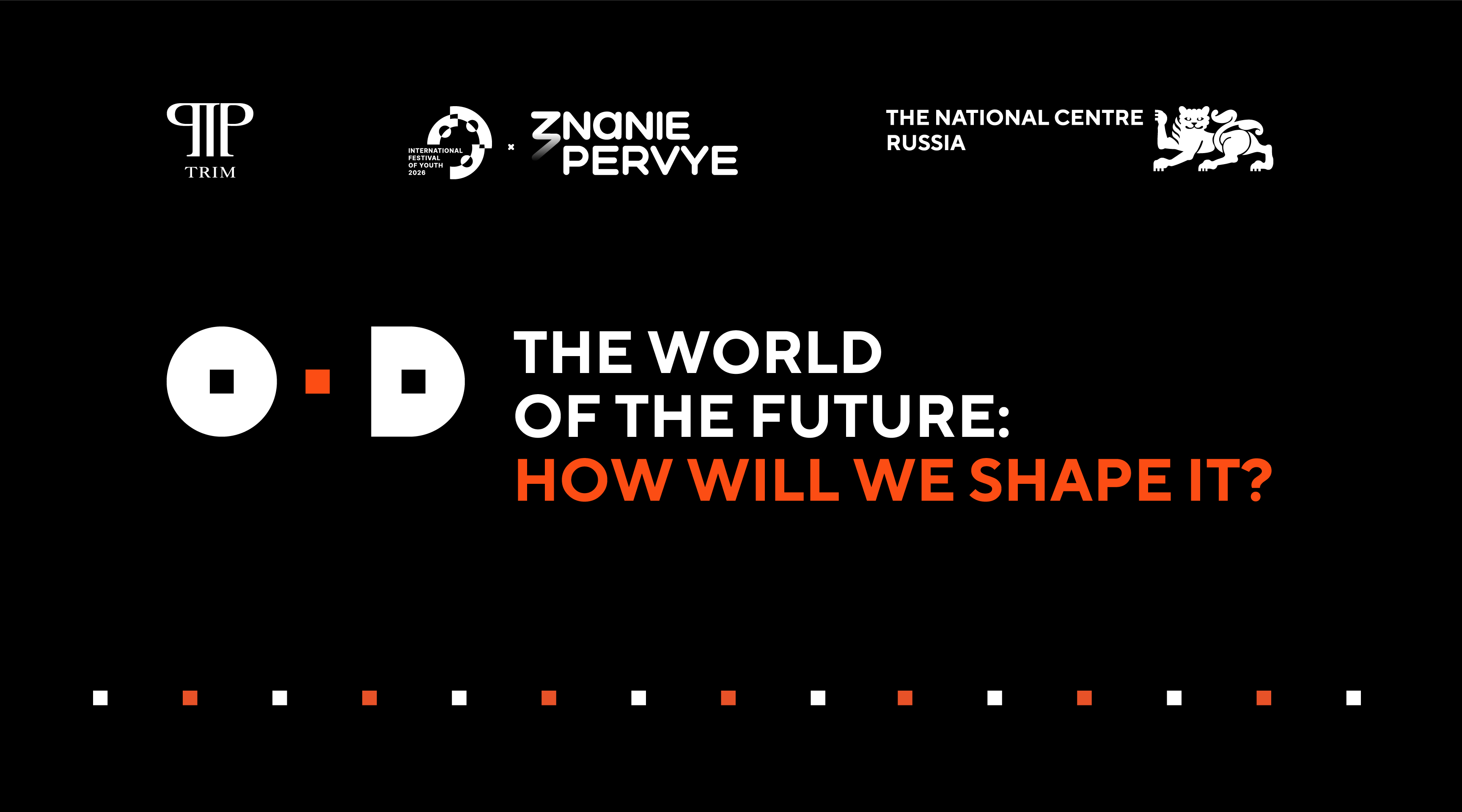 The World of the Future: How Will We Shape It?